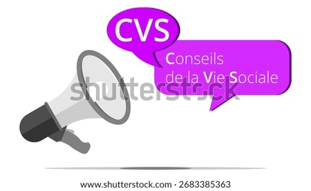 Megaphone and bubble with the French acronym CVS means councils of social life