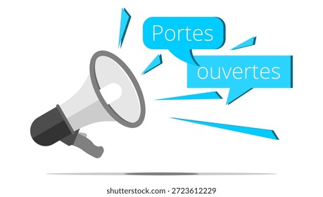 Megaphone, bubble and shard with the French expression " Portes ouvertes " means open house