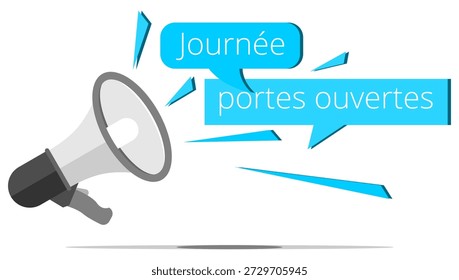 Megaphone, bubble and shard with the French expression " Journée portes ouvertes " means open day