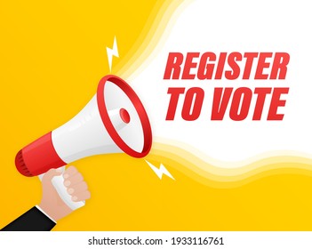 Megaphone, business concept with text register to vote. Vector stock illustration.