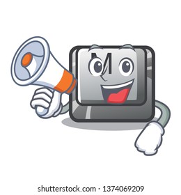 With megaphone button M on a keyboard mascot