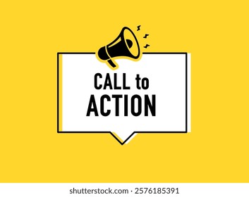 Megaphone with call to action speech bubble. Loudspeaker. Banner for business, marketing and advertising. Vector illustration.	