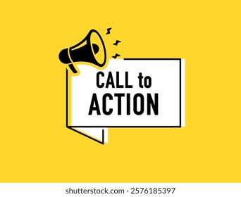 Megaphone with call to action speech bubble. Loudspeaker. Banner for business, marketing and advertising. Vector illustration.	