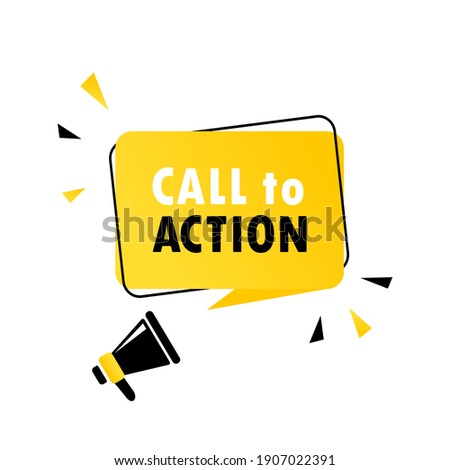 Megaphone with Call to action speech bubble banner. Loudspeaker. Can be used for business, marketing and advertising. Vector EPS 10. Isolated on white background
