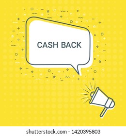 Megaphone With Cash Back Speech Bubble. Loudspeaker. Illustrations For Promotion Marketing For Prints And Posters, Menu Design, Shop Cards, Cafe, Restaurant Badges, Tags, Packaging etc. eps 10