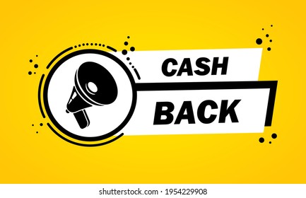 Megáfono con banner de burbuja de habla de Cash back. Altavoz. Etiqueta para negocios, marketing y publicidad. Vector de fondo aislado. EPS 10.