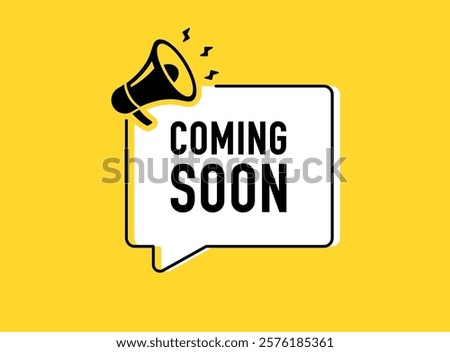 Megaphone with Coming soon speech bubble. Loudspeaker. Banner for business, marketing and advertising. Vector illustration.	