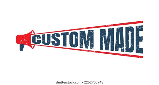 Megaphone Custom Made Stamp vector, red grunge graphic design