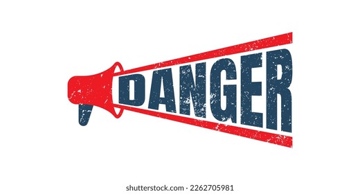 megaphone Danger stamp vector, red grunge graphic design