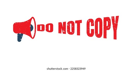 Megaphone Do Not Copy Stamp vector graphic design