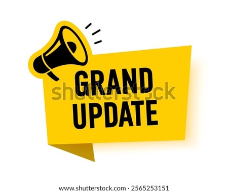 Megaphone with grand update speech bubble. Loudspeaker. Banner for business, marketing and advertising. Vector illustration.