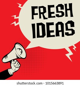 Megaphone Hand business concept with text Fresh Ideas, vector illustration