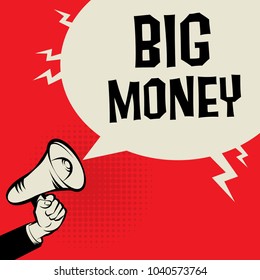 Megaphone Hand business concept with text Big Money, vector illustration
