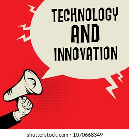 Megaphone Hand business concept with text Technology and Innovation, vector illustration