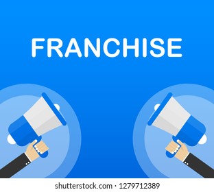 Megaphone Hand, business concept with text franchise. Vector stock illustration