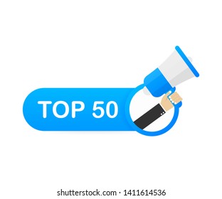 Megaphone Hand, Business Concept With Text Top 50. Vector Stock Illustration