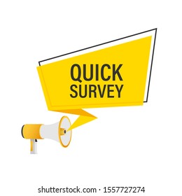 Megaphone Hand, business concept with text Quick survey. Vector stock illustration