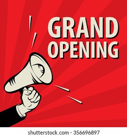 Megaphone Hand, business concept with text Grand Opening, vector illustration