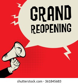 Megaphone Hand, business concept with text Grand Reopening, vector illustration
