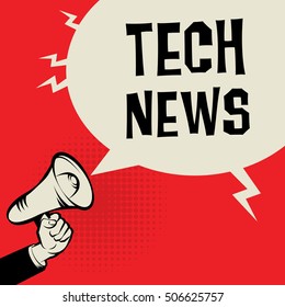 Megaphone Hand, Business Concept With Text Tech News, Vector Illustration