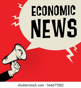 Megaphone Hand business concept with text Economic News, vector illustration
