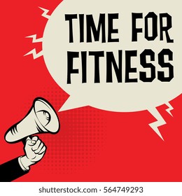 Megaphone Hand business concept with text Time for Fitness, vector illustration