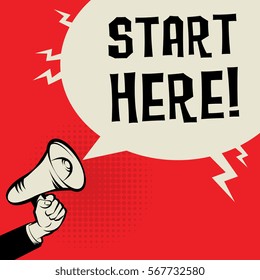 Megaphone Hand, business concept with text Start Here, vector illustration
