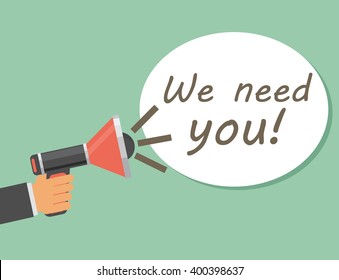 Megaphone Hand with text We Need You, vector illustration