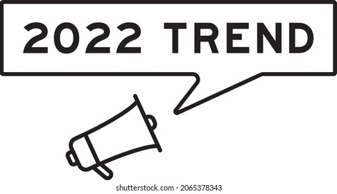 Megaphone icon with speech bubble in word 2022 trend on white background