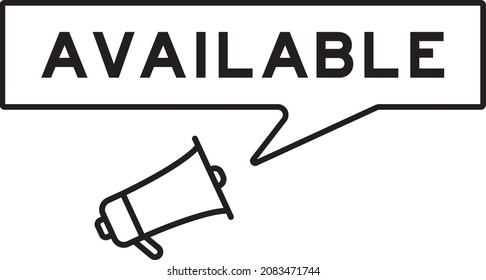 Megaphone icon with speech bubble in word available on white background