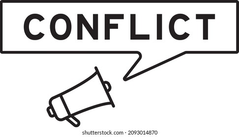 Megaphone icon with speech bubble in word conflict on white background