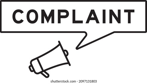 Megaphone icon with speech bubble in word complaint on white background