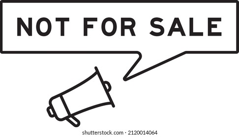Megaphone icon with speech bubble in word not for sale on white background