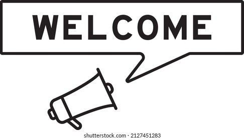 Megaphone icon with speech bubble in word welcome on white background