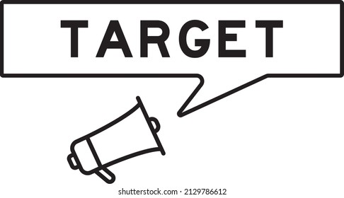 Megaphone icon with speech bubble in word target on white background