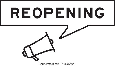 Megaphone icon with speech bubble in word reopening on white background