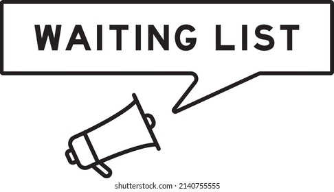 Megaphone icon with speech bubble in word waiting list on white background