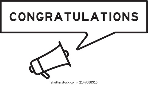 Megaphone icon with speech bubble in word congratulations on white background