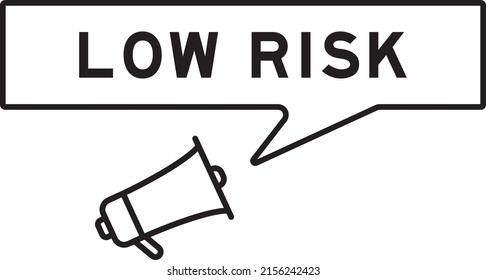 Megaphone icon with speech bubble in word low risk on white background