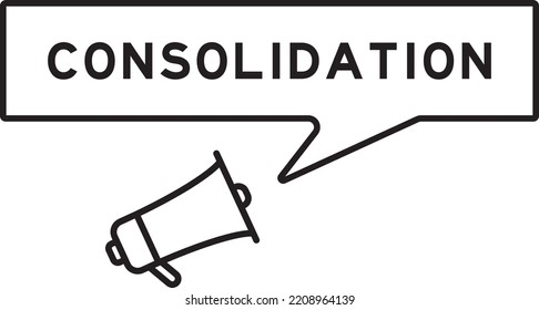 Megaphone icon with speech bubble in word consolidation on white background