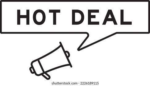 Megaphone icon with speech bubble in word hot deal on white background