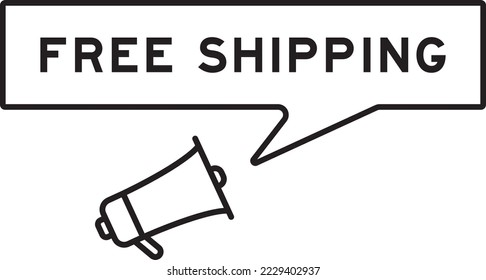 Megaphone icon with speech bubble in word free shipping on white background