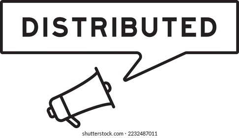 Megaphone icon with speech bubble in word distributed on white background