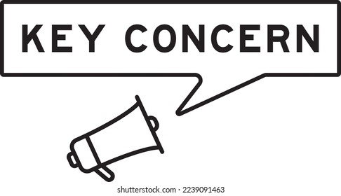 Megaphone icon with speech bubble in word key concern on white background