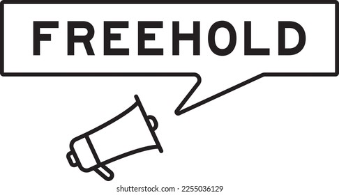 Megaphone icon with speech bubble in word freehold on white background