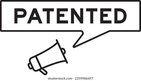 Megaphone icon with speech bubble in word patented on white background