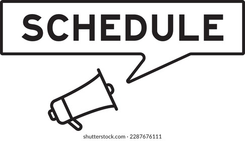 Megaphone icon with speech bubble in word schedule on white background
