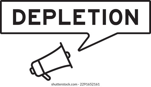 Megaphone icon with speech bubble in word depletion on white background