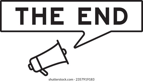 Megaphone icon with speech bubble in word the end on white background