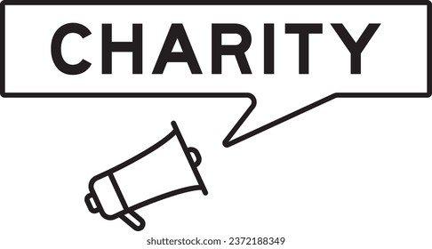 Megaphone icon with speech bubble in word charity on white background